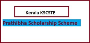 Kerala KSCSTE Prathibha Scholarship