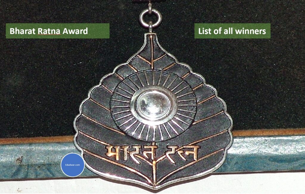 Bharat Ratna Award List 1954 to 2023 (List of all Winners) Edudwar