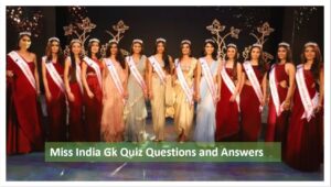 Miss India Gk Quiz Questions and Answers 2022