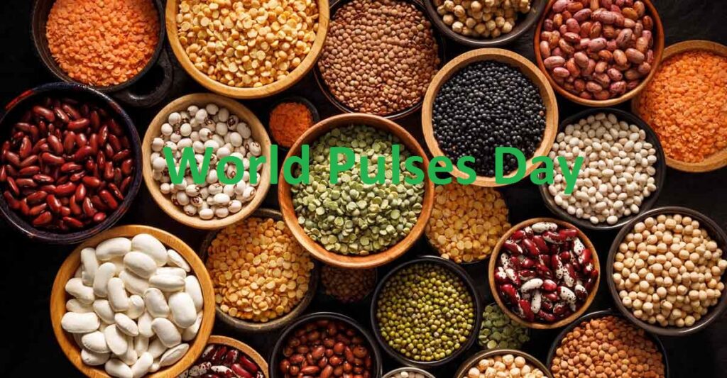 World Pulses Day 2024 Date, Purpose, Origin, Facts Edudwar