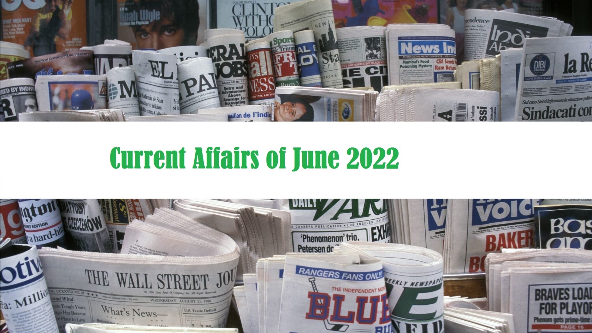 June 2022 Current Affairs 1 June To 30 June Current Affairs For Railway Upsc Ibps Ssc 5926