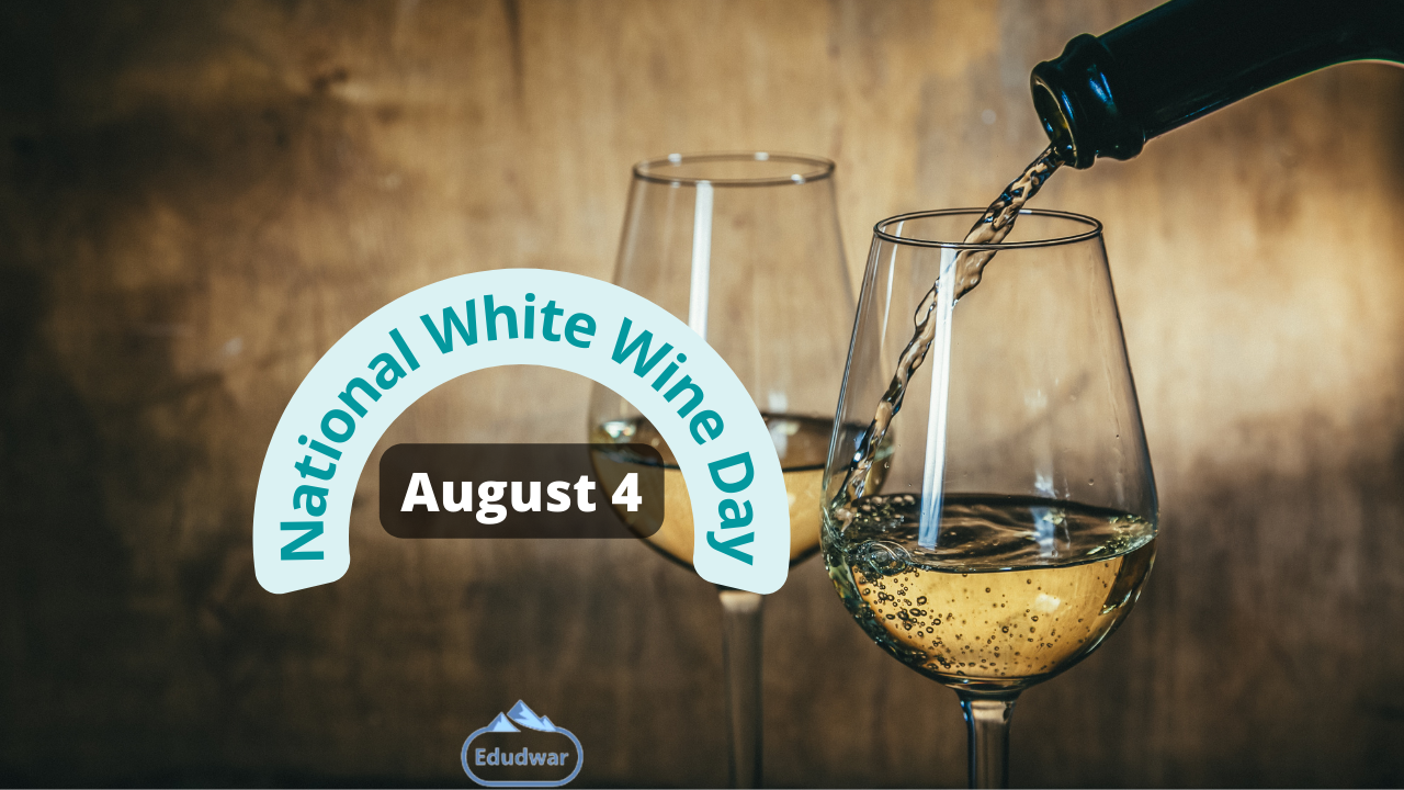 National White Wine Day 2023 Date, Theme, Interesting Fact, History