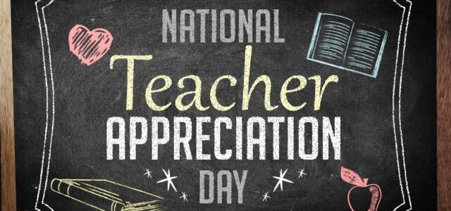 national-teacher-appreciation-day-2023-2024-significance-history