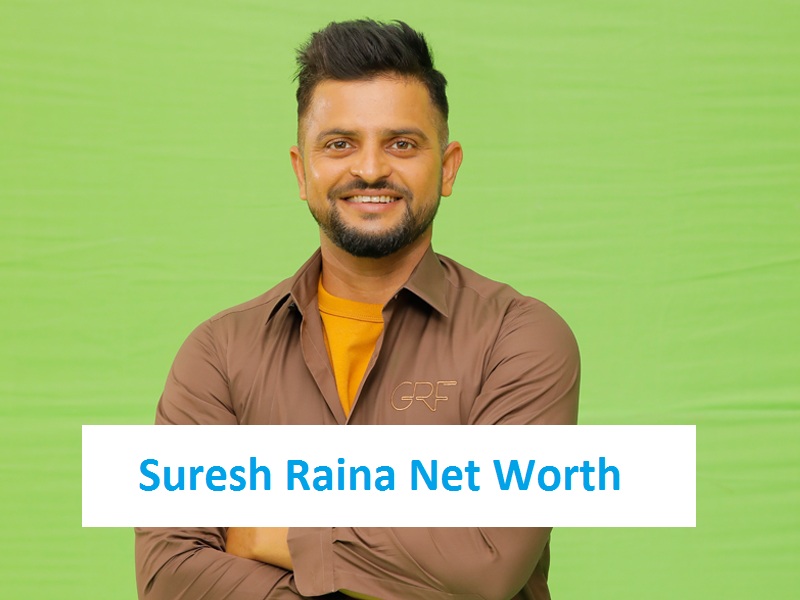 Suresh Raina Net Worth 2024