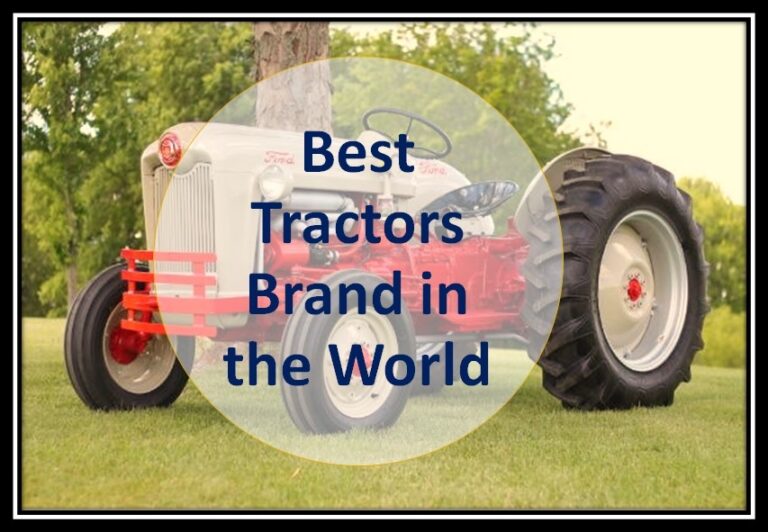 Top 10 Best Tractors Brand In The World 2024 Edudwar