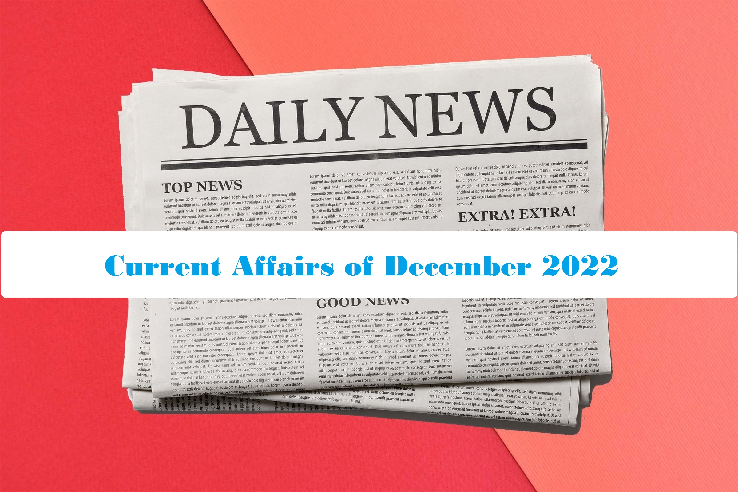 1 To 30 December 2022 Current Affairs National International Current 