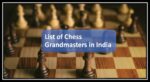 List Of 82 Chess Grandmasters In India (1988-2023) - Edudwar