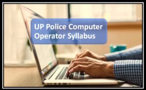 UP Police Computer Operator Syllabus