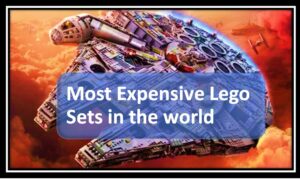 Most Expensive Lego Sets in the world