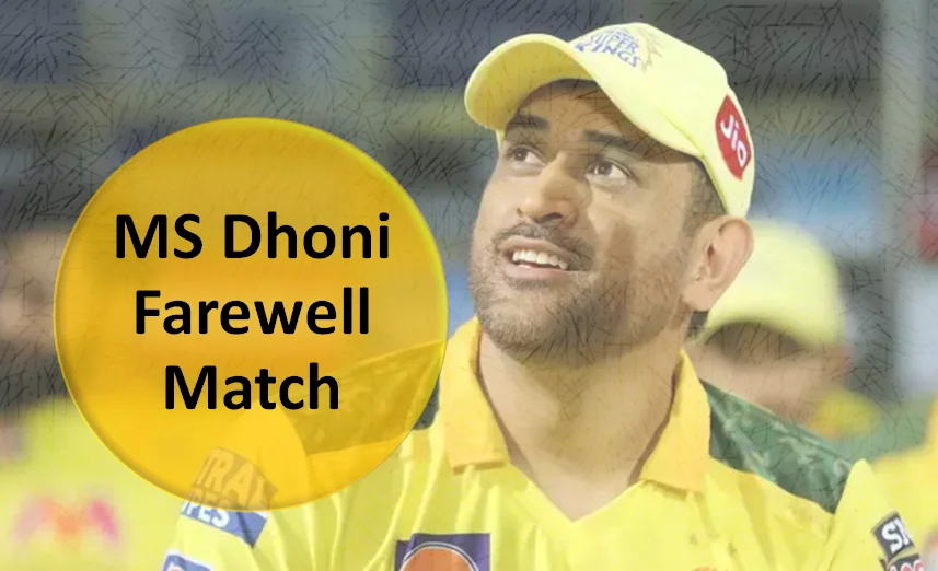 MS Dhoni Farewell Match