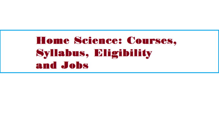 home-science-available-courses-syllabus-eligibility-job-profiles