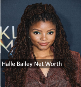 Halle Bailey Net Worth