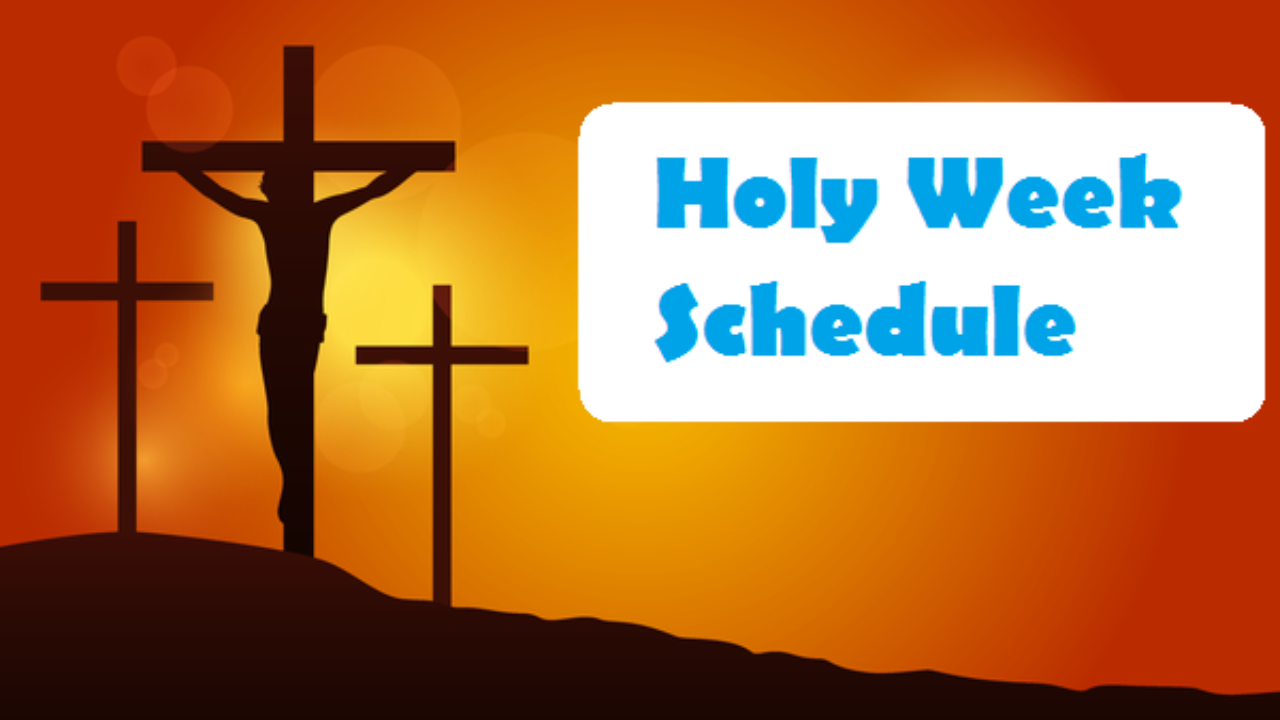 Holy Week 2023 Schedule - Edudwar