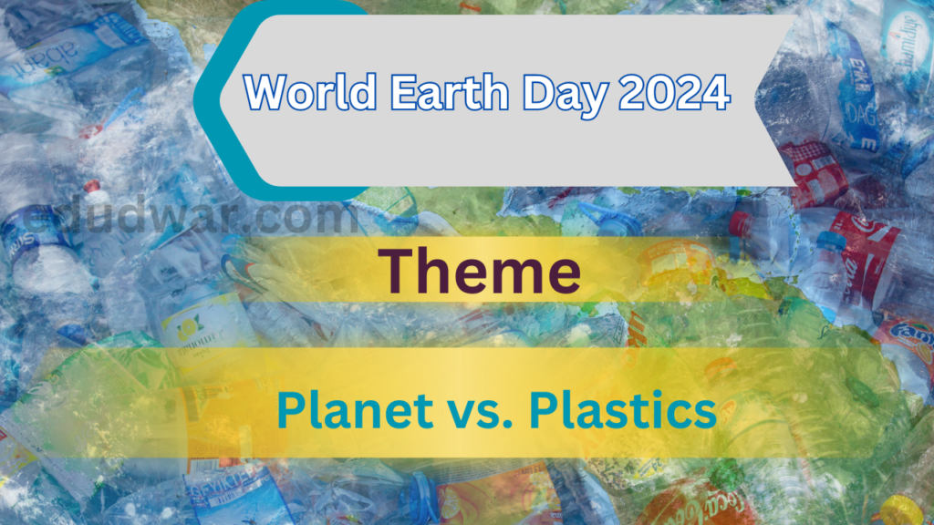Earth Day 2024 Theme, Significance, Quotes & Wishes Edudwar