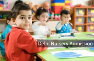 Delhi Nursery Admission 2024-25: Know Application Process, Age Limit ...