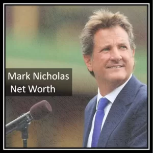 Mark Nicholas net worth