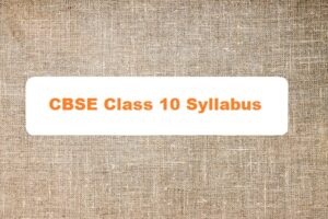 CBSE Class 10 Syllabus 2024-25 (All Subjects): New Syllabus PDF ...