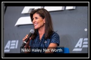 Nikki Haley Net Worth
