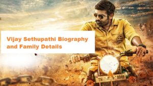 Vijay Sethupathi Biography and Family Details