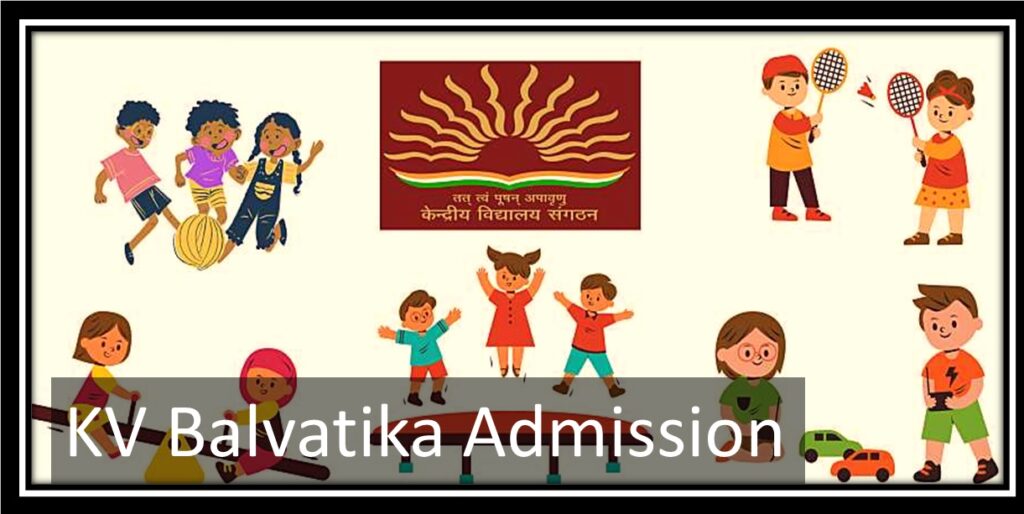 kvs admission form 2024-25 balvatika