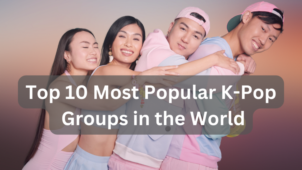 Most Popular Kpop Group Worldwide 2024 Allys Kirsti