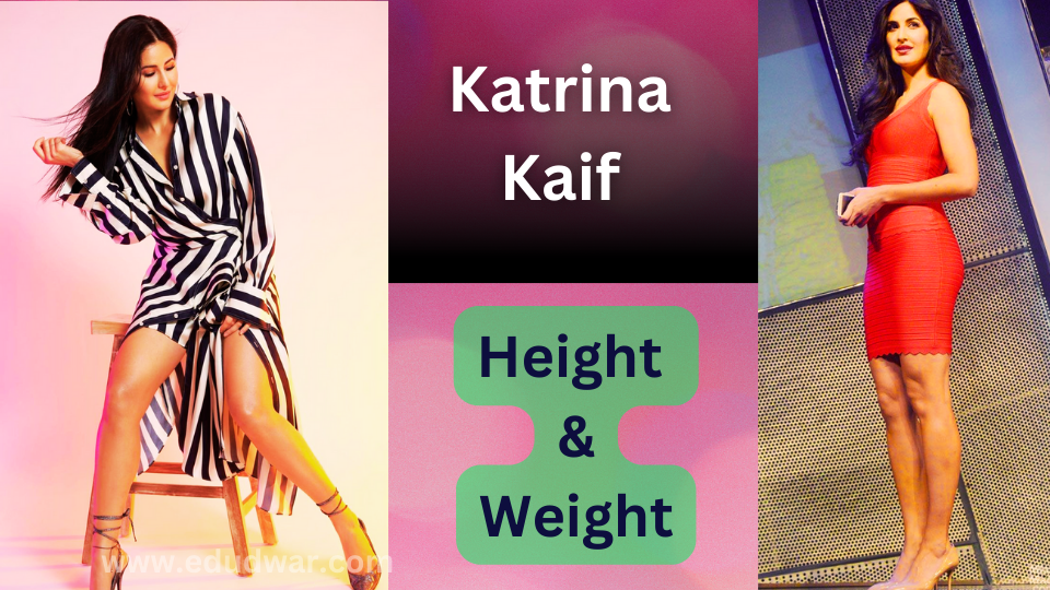 Katrina Kaif Height and weight