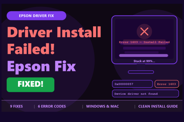 Driver Install Failed! Epson Fix